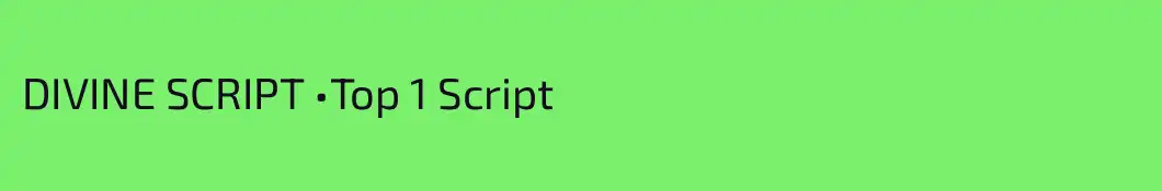 DIVINE SCRIPT •Top 1 Script